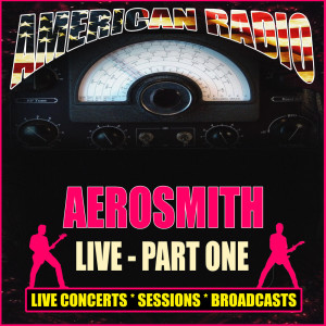 Aerosmith的专辑Aerosmith Live - Part One