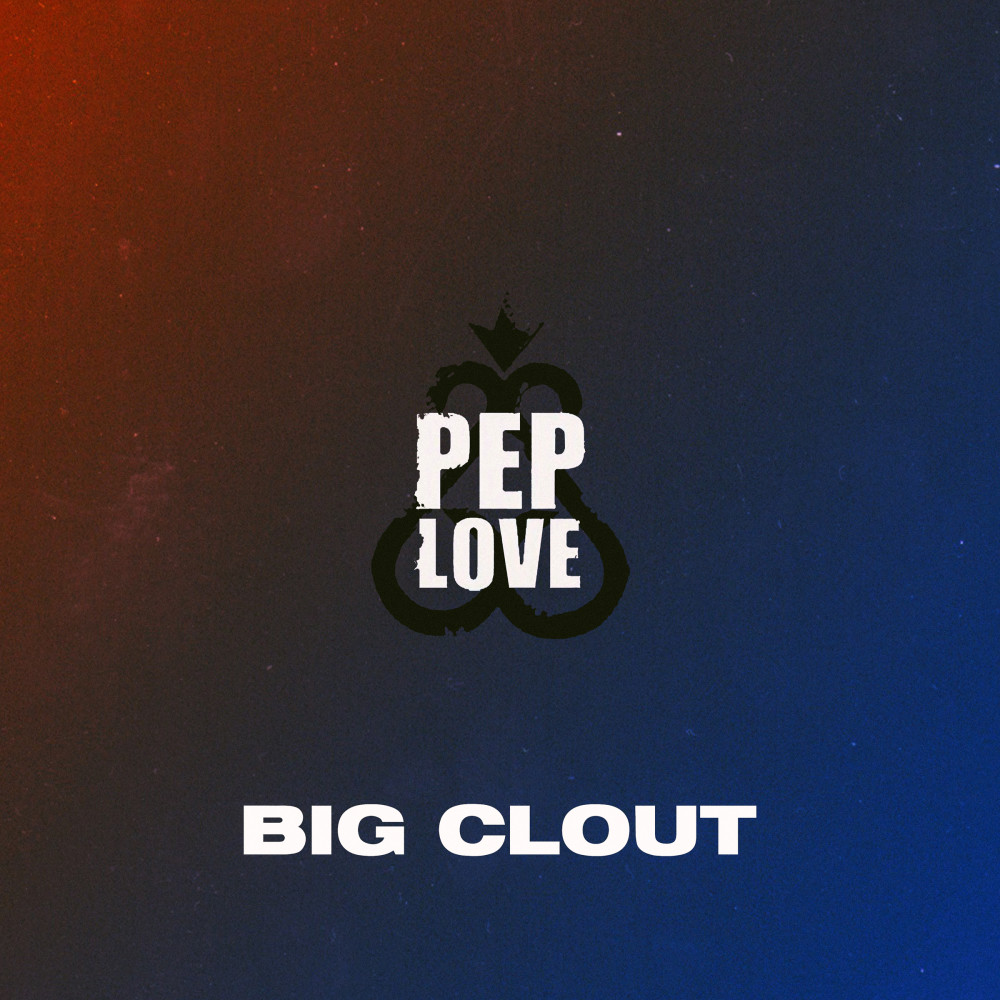 Big Clout (Explicit)