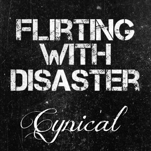 ดาวน์โหลดและฟังเพลง Cynical (Explicit) พร้อมเนื้อเพลงจาก Flirting with Disaster