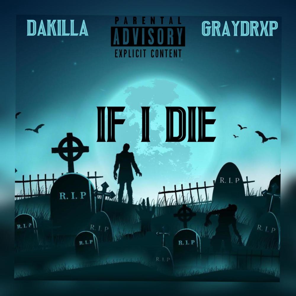 IF I DIE (feat. Graydrxp) (Explicit)