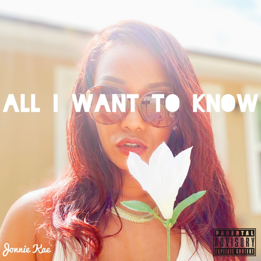 All I Want to Know (Explicit)