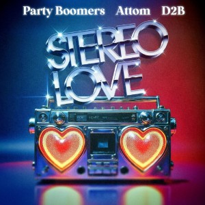 ดาวน์โหลดและฟังเพลง Stereo Love พร้อมเนื้อเพลงจาก Party Boomers