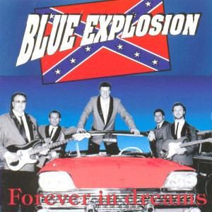 อัลบัม Forever In Dreams ศิลปิน Blue Explosion
