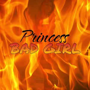Princess的專輯Bad Girl (Clean)