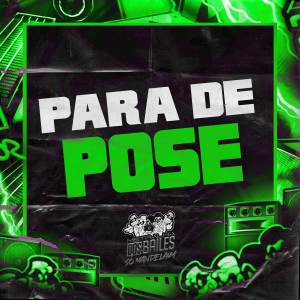 Listen to PARA DE POSE (Explicit) song with lyrics from MC Wiu