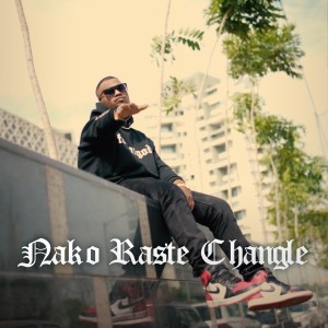 Listen to Nako Raste Changle (Explicit) song with lyrics from SAMBATA
