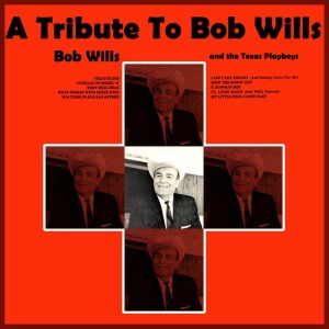 Album A Tribute To Bob Wills oleh Bob Wills & His Texas Playboys