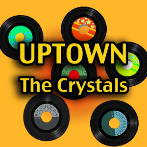 The Crystals的專輯Uptown