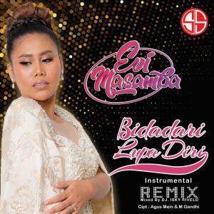 Album Bidadari Lupa Diri (Remix) oleh Evi masamba