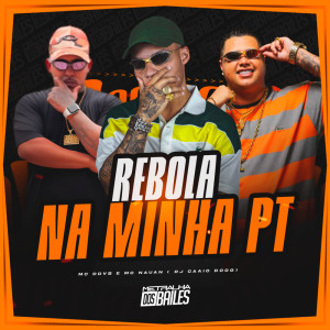 Mc Nauan的專輯Rebola Na Minha PT (Explicit)