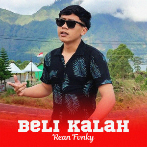 收听Rean Fvnky的Beli Kalah歌词歌曲