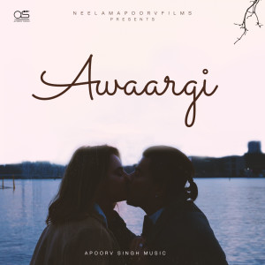 อัลบัม Awaargi ศิลปิน APOORV SINGH