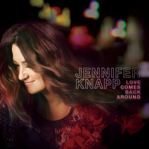 Jennifer Kanpp的專輯Love Comes Back Around