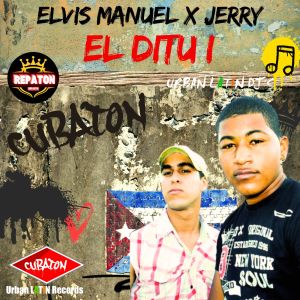 Listen to El Ditu I (Repaton - Original Reparto) song with lyrics from Elvis Manuel