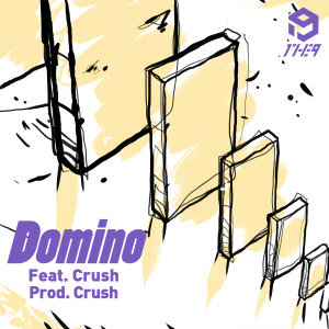 收聽1THE9的Domino (feat. Crush) (Prod. Crush, Gxxd)歌詞歌曲