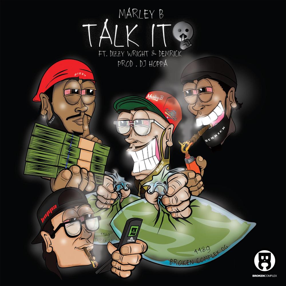Talk It (feat. Dizzy Wright & Demrick) (Explicit)
