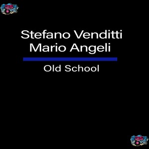 ดาวน์โหลดและฟังเพลง Old School พร้อมเนื้อเพลงจาก Stefano Venditti