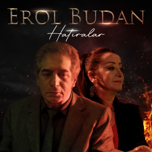 Listen to Hatıralar song with lyrics from Erol Budan
