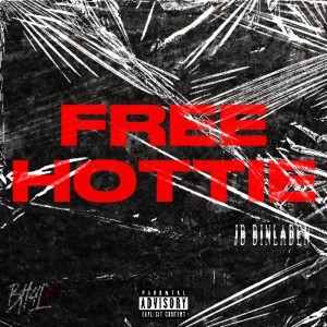 收聽JB Binladen的Free Hottie (Explicit)歌詞歌曲