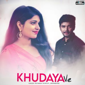 Listen to Khudaya Ve song with lyrics from MrinmayMS