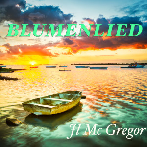 Album Blumenlied from JL MC Gregor