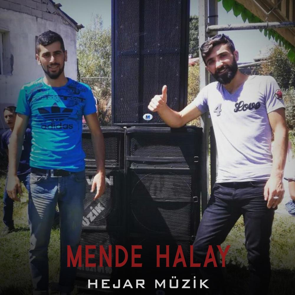 Mende Halay (feat. Hejar Müzik)