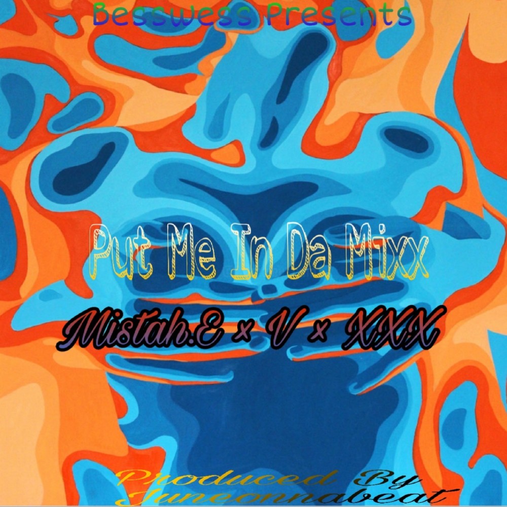 Put Me In Da Mixx (Explicit)