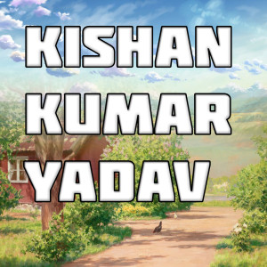 Album Kishan Kumar Yadav from Gayanu Yadav