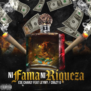 Album Ni Fama Ni Riqueza (Explicit) from Ese Charly