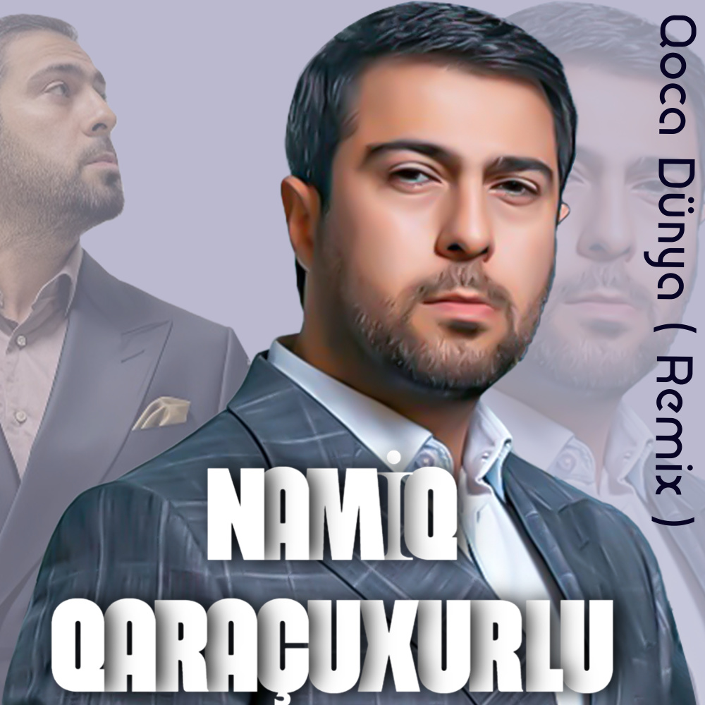 Qoca Dünya (Remix)