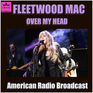 收聽Fleetwood Mac的Oh Daddy (Live)歌詞歌曲
