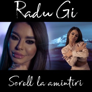 Listen to Scroll la amintiri song with lyrics from Radu Gi