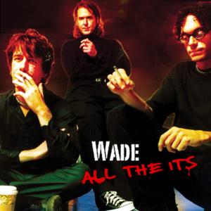 Album Wade - All the Its from Wade