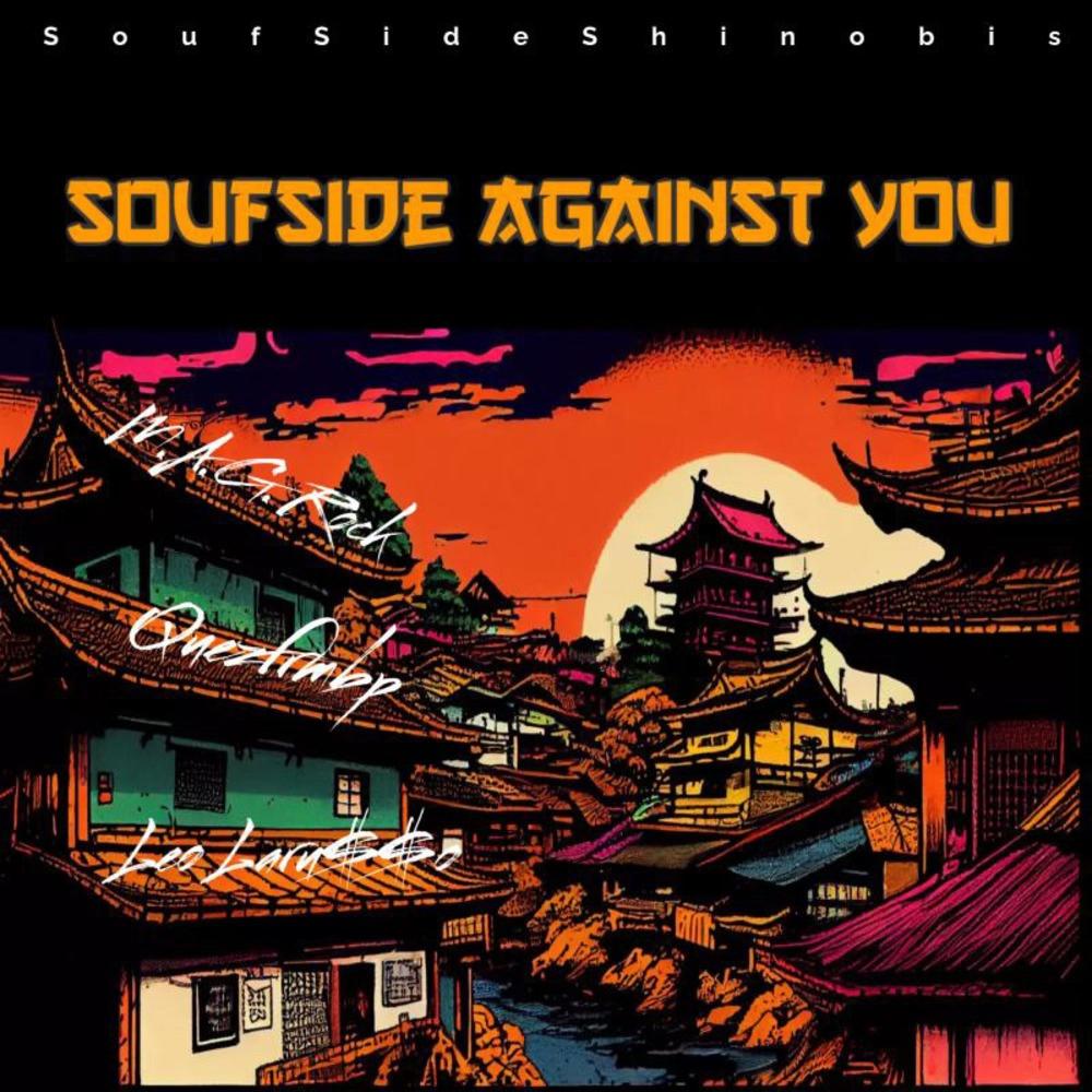 SoufSide Against You (feat. M.A.G. Rock, QuezFrmBP & Leo Laru$$o) (Explicit)