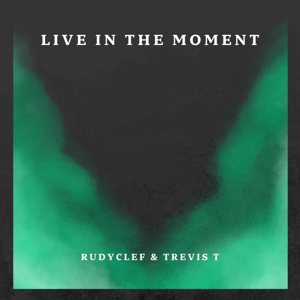 Live In The Moment (feat. Rudyclef) (Live)