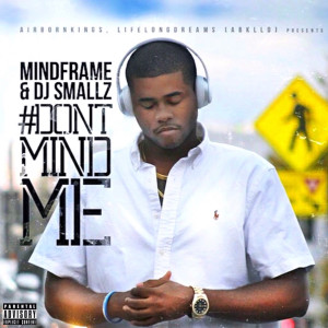 Album #DontMINDMe (Explicit) from MindFrame
