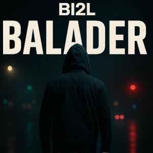 Bi2l的專輯BALADER (Explicit)