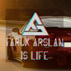 Dengarkan lagu Is Life nyanyian Faruk Arslan dengan lirik