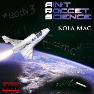 อัลบัม Ain't Rocket Science ศิลปิน Kola Mac