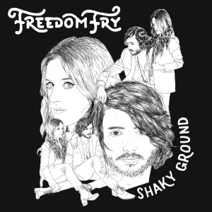 Listen to Shaky Ground (Acoustic) song with lyrics from Freedom Fry
