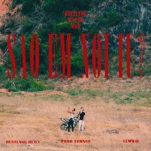 收聽Hustlang Heily的Sao em nói iu?歌詞歌曲