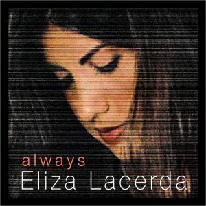 ดาวน์โหลดและฟังเพลง Always พร้อมเนื้อเพลงจาก Eliza Lacerda