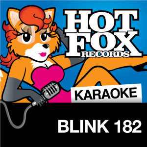 ดาวน์โหลดและฟังเพลง All The Small Things (In The Style Of 'Blink 182') พร้อมเนื้อเพลงจาก Hot Fox Karaoke