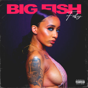 Album Big Fish (Explicit) from Feby
