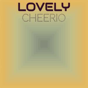 Lovely Cheerio dari Various