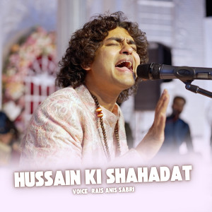Album Hussain Ki Shahadat from Rais Anis Sabri