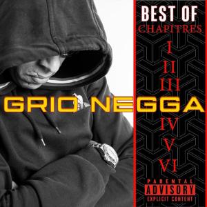 Grio Negga的專輯BEST OF CHAPITRES (Explicit)