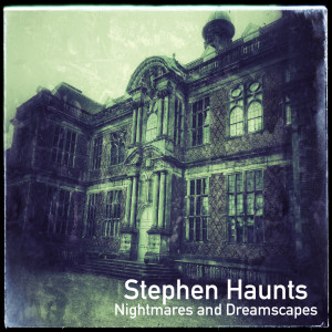 Album Nightmares and Dreamscapes from Stephen Haunts