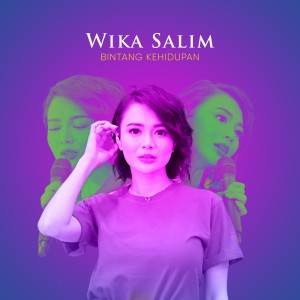 Dengarkan Bintang Kehidupan lagu dari Wika Salim dengan lirik