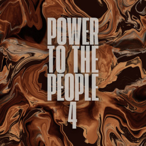 Alexander Hitchens的專輯Power To The People 4 (Explicit)
